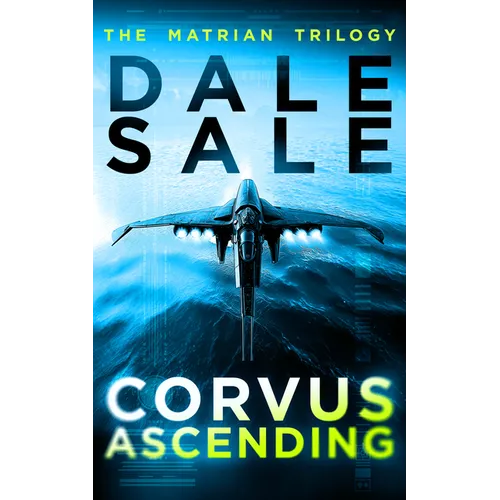 Corvus Ascending: The Matrian Trilogy Book 1 - Paperback
