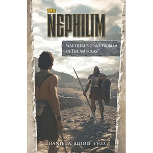 The Nephilim: Was There a Giant Problem in the Americas? - Paperback