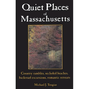 Quiet Places of Massachusetts - Paperback