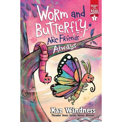 Worm and Butterfly Are Friends Always: Ready-To-Read Graphics Level 1 - Paperback