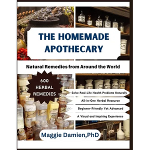 The Homemade Apothecary: Natural Remedies from Around the World - Paperback