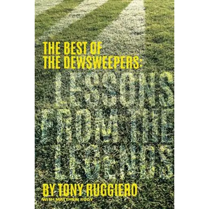 Lessons from the Legends: The Best of the Dewsweepers - Paperback