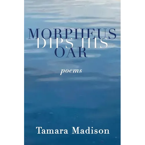 Morpheus Dips His Oar - Paperback