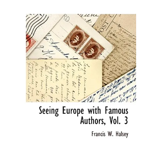 Seeing Europe with Famous Authors, Vol. 3 - Paperback