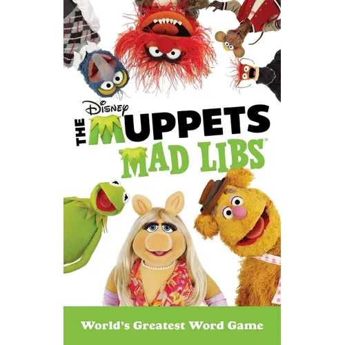 The Muppets Mad Libs: World's Greatest Word Game - Paperback