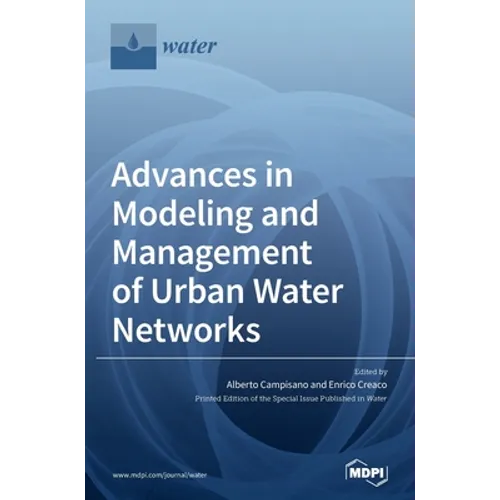 Advances in Modeling and Management of Urban Water Networks - Hardcover