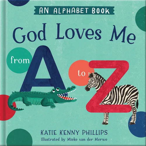 God Loves Me from A to Z - Hardcover