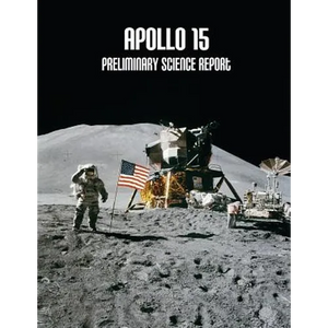 Apollo 15: Preliminary Science Report - Paperback