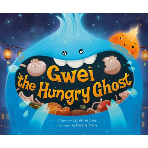 Gwei the Hungry Ghost - Hardcover