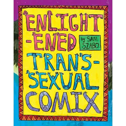 Enlightened Transsexual Comix - Hardcover
