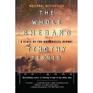 The Whole Shebang: A State of the Universe Report - Paperback