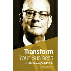 Transform Your Business with Dr.Deming's 14 Points - Paperback