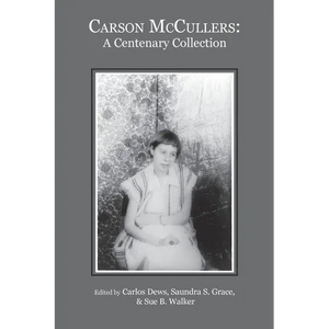 Carson McCullers: A Centenary Collection - Paperback