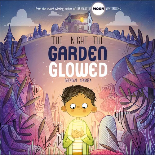 The Night the Garden Glowed - Hardcover