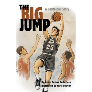 The Big Jump: A Basketball Story - Paperback