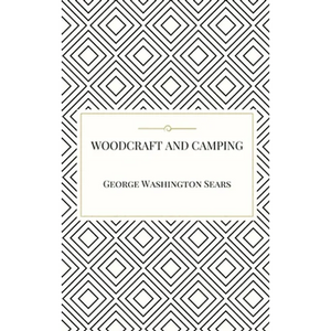 Woodcraft and Camping - Hardcover