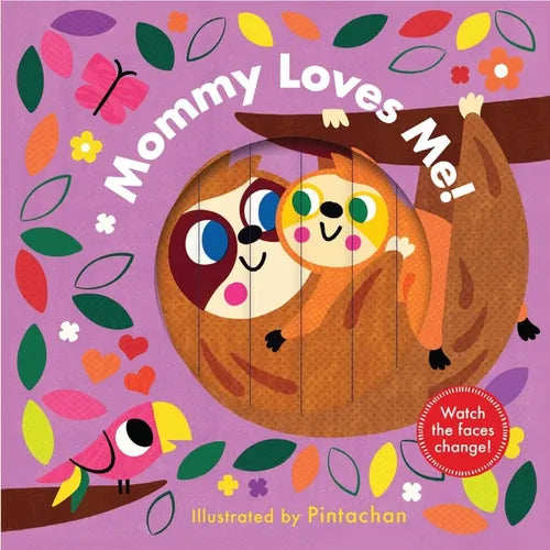 Mommy Loves Me! (a Changing Faces Book): A Board Book - Board Book