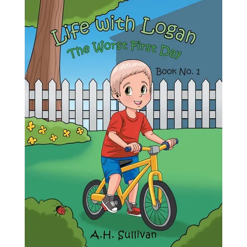 Life with Logan: The Worst First Day - Paperback