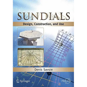 Sundials: Design, Construction, and Use - Paperback