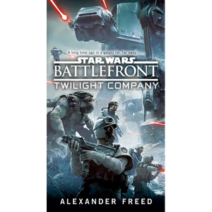 Battlefront: Twilight Company (Star Wars) - Mass Market Paperbound