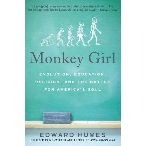 Monkey Girl: Evolution, Education, Religion, and the Battle for America's Soul - Paperback