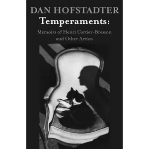 Temperaments: Memoirs of Henri Cartier-Bresson and Other Artists - Paperback