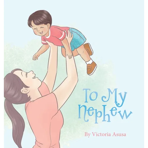 To My Nephew - Hardcover