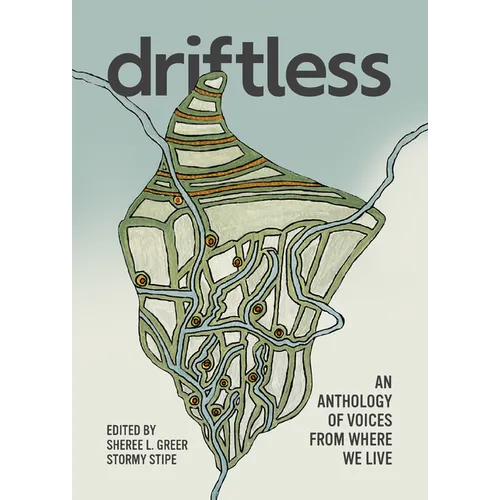 Driftless: An Anthology of Voices from Where We Live - Paperback