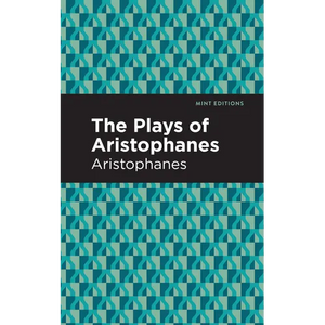 The Plays of Aristophanes - Paperback