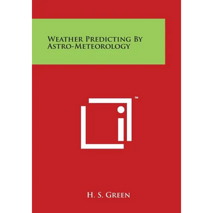 Weather Predicting by Astro-Meteorology - Paperback