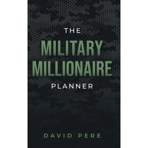 The Military Millionaire Planner - Hardcover