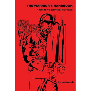 The Warrior's Handbook-- A Guide to Spiritual Survival - Paperback