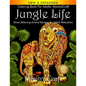 Coloring Book for Adults: MantraCraft Jungle Life: Stress Relieving Animal Designs for Adults Relaxation - Paperback