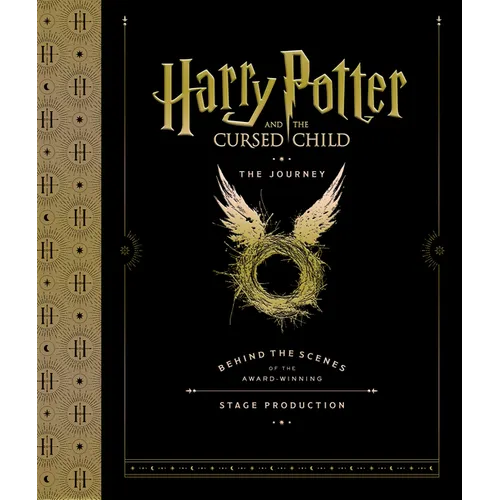 Harry Potter and the Cursed Child: The Journey: Behind the Scenes of the Award-Winning Stage Production - Hardcover