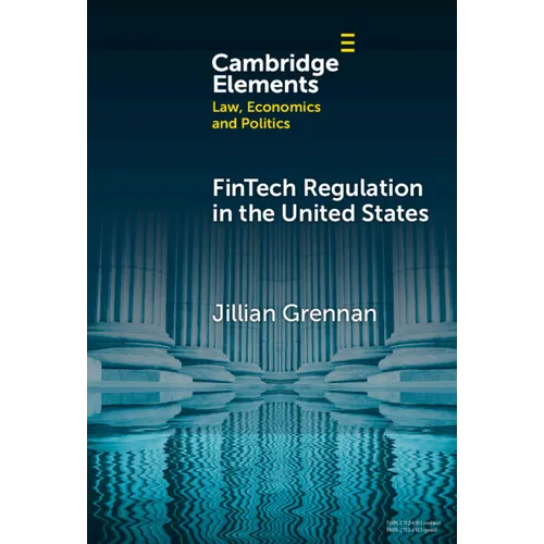 FinTech Regulation in the United States - Hardcover