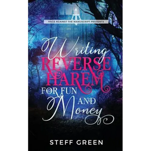 Writing Reverse Harem for Fun and Money - Paperback