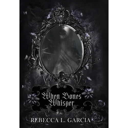 When Bones Whisper - Hardcover