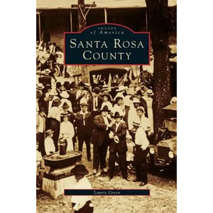 Santa Rosa County - Hardcover