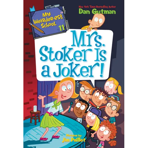 My Weirder-Est School #11: Mrs. Stoker Is a Joker! - Paperback