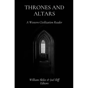Thrones and Altars: A Western Civilization Reader - Paperback