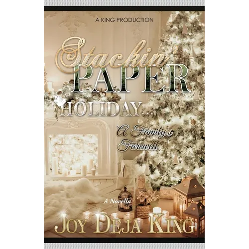 Stackin' Paper Holiday: A Family's Farewell - Paperback