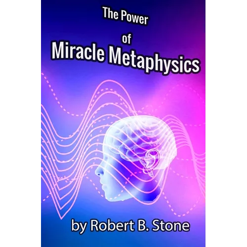 The Power of Miracle Metaphysics - Paperback