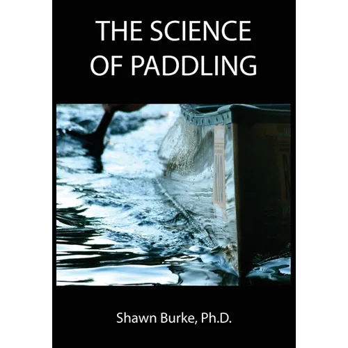 The Science of Paddling - Paperback