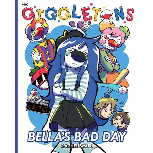 The Giggletons: Bella's Bad Day - Paperback