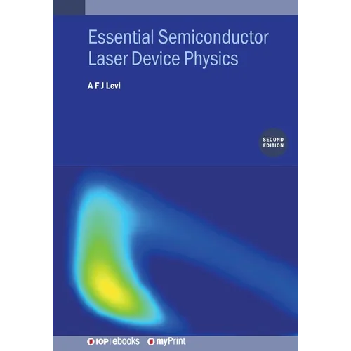 Essential Semiconductor Laser Device Physics (Second Edition) - Paperback