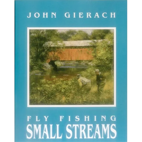 Fly Fishing Small Streams - Paperback