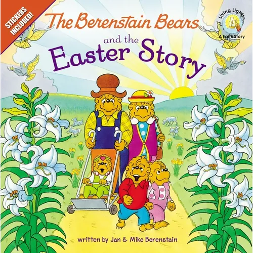 The Berenstain Bears and the Easter Story: An Easter and Springtime Book for Kids - Paperback