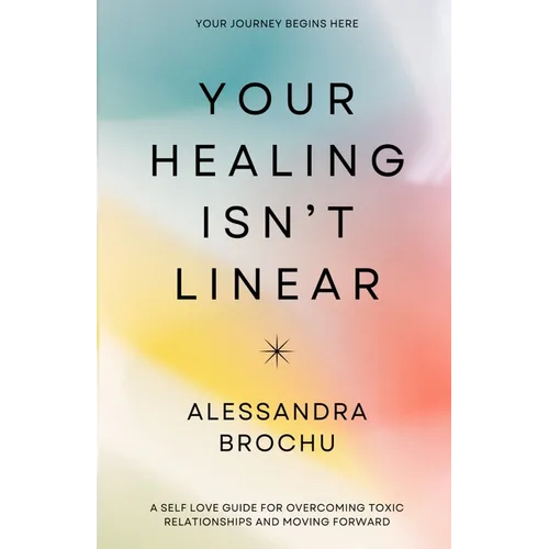 Your Healing Isn't Linear - Paperback
