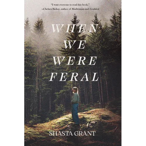 When We Were Feral - Paperback