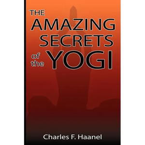 The Amazing Secrets of the Yogi - Paperback